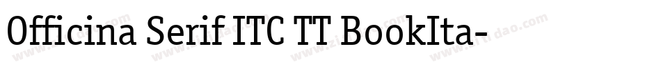 Officina Serif ITC TT BookIta字体转换